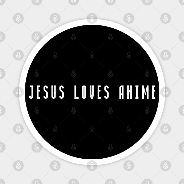 JESUS LOVES ANIME Magnet by PrimalWarfare